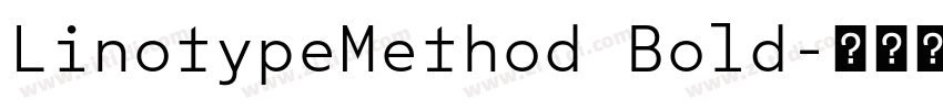 LinotypeMethod Bold字体转换 LinotypeMethod Bold字体转换